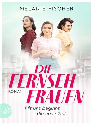 cover image of Die Fernsehfrauen